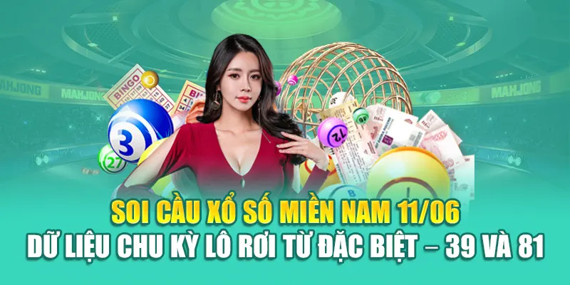 Soi Cầu Xổ Số Miền Nam 11/06 Chi Tiết Có Tại 79King 2 Soi cầu xổ số miền Nam 11/06 - Dữ liệu chu kỳ lô rơi từ đặc biệt – 39 và 81